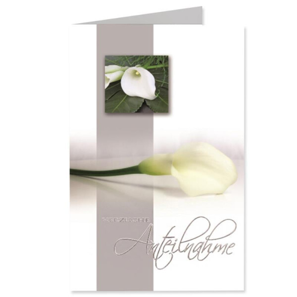 15 Trauerkarte "Weiße Calla" mit Text - Herzliche Anteilnahme - in Silberfolie - 9,5 x 16 cm - weiss - mit passenden Umschlägen - Gustav Neuser
